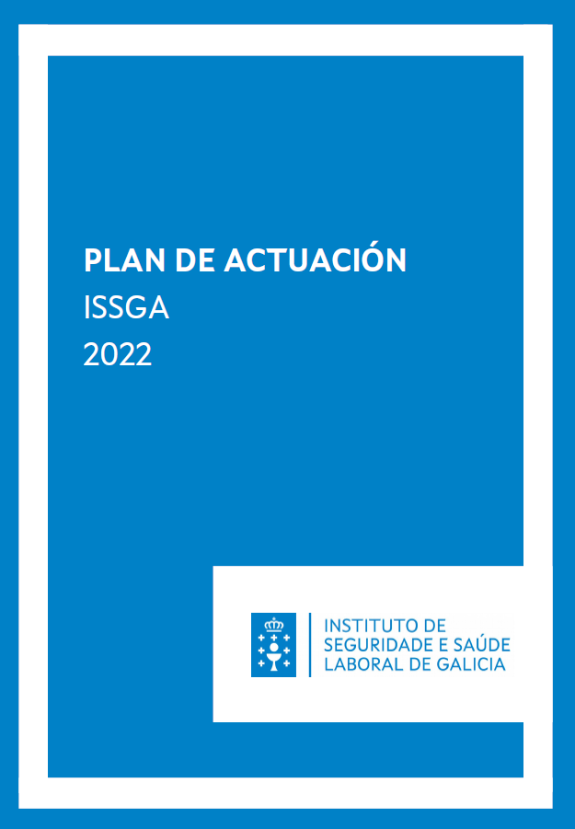 Plan de actuación do Instituto de Seguridade e Saúde Laboral de Galicia 2022